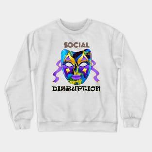 Social Distancing Disruption Bold Unusual Artwork Typography Crewneck Sweatshirt